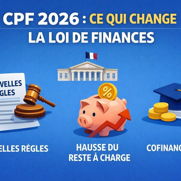 CPF 2026 Ce Qui Change avec la Loi de Finances